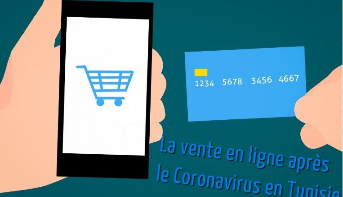 La vente en ligne après le Coronavirus en Tunisie